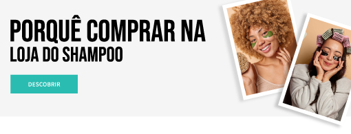 Porquê COmprar na Loja do Shampoo
